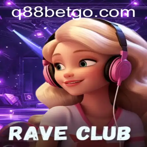 RaveClub: The Ultimate Gaming Experience Fueled by q88bet